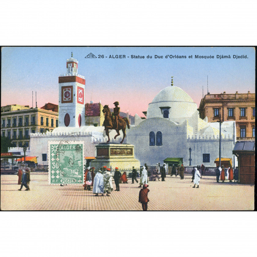 Алжир (столица) — Статуя герцога Орлеанского и Новая мечеть, период: 1920-е – 1930-е гг., издатель: CAP (Страсбург, напечатано в Германии).