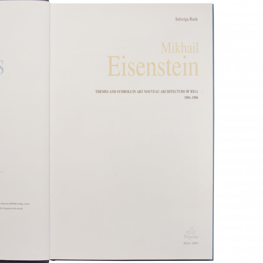 Grāmata "Mihails Eizenšteins. Tēmas un simboli Rīgas jūgendstila arhitektūrā 1901–1906"